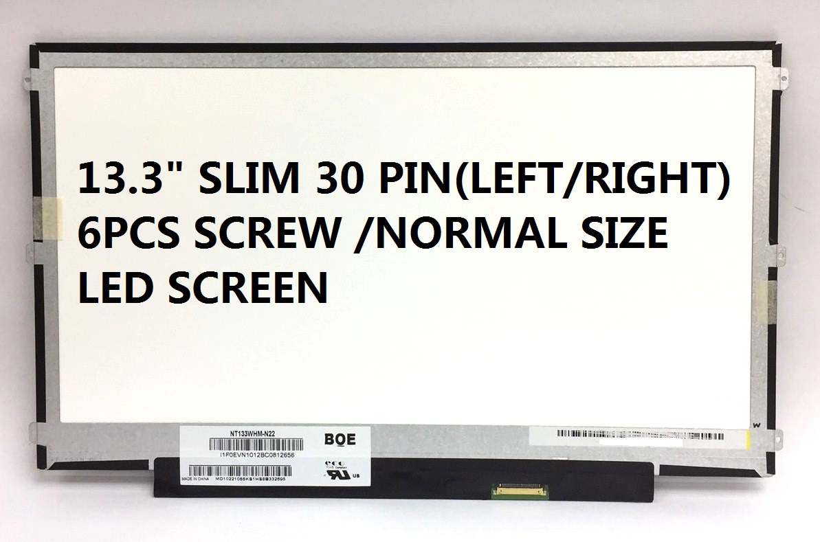 13.3`` SLIM 30 PIN (LEFT/RIGHT) NORMAL SIZE / 6 PCS SCREW