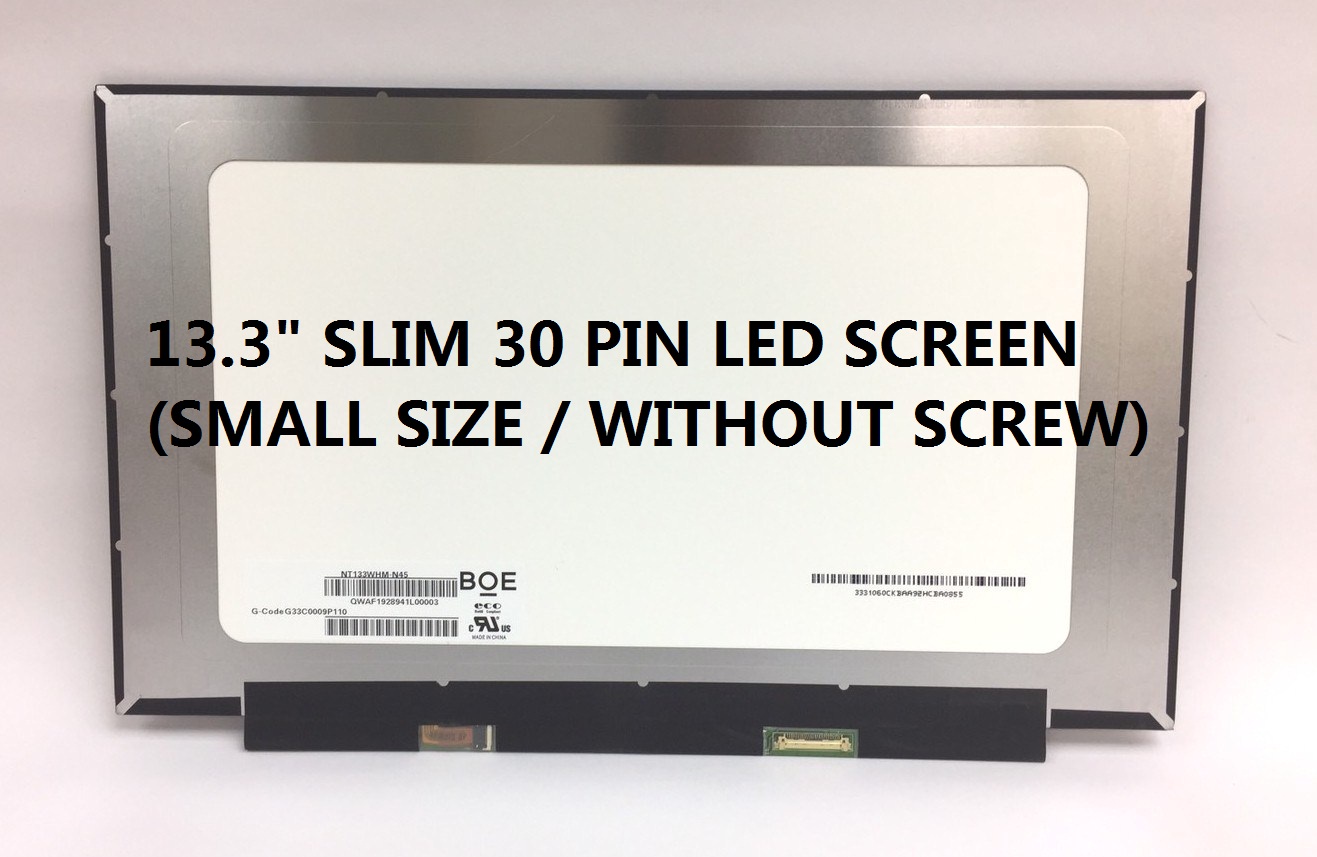 13.3`` SLIM 30 PIN (SMALL SIZE / WITHOUT SCEW)